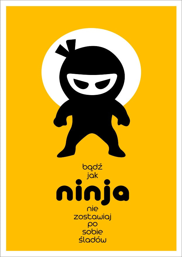 Plakat Nie Zostawiaj Ninja zółty ForWalls.eu