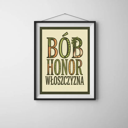 Plakat Bób, Honor, Włoszczyzna! - ForWalls.eu