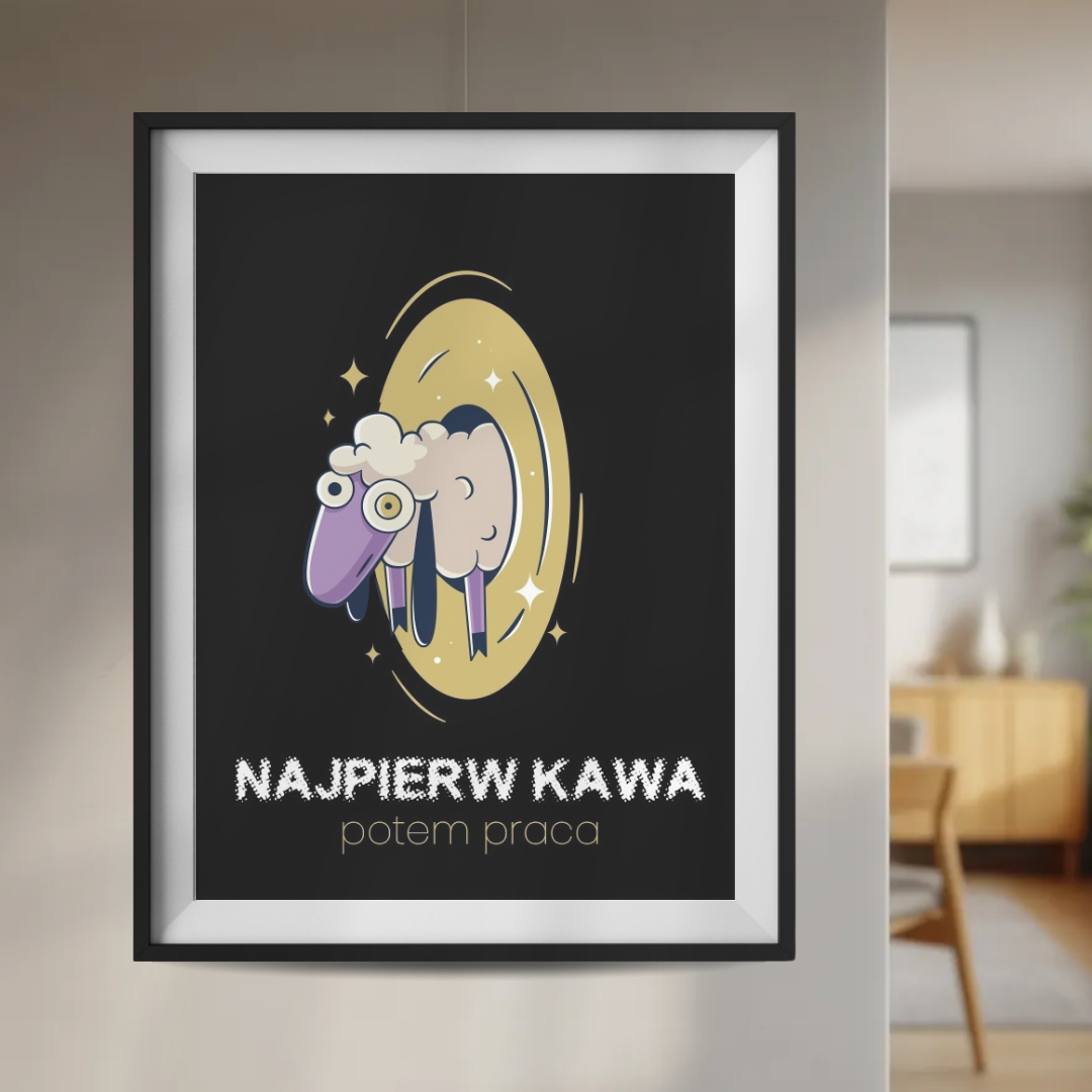 Plakat Najpierw Kawa Potem Praca Owca  ForWalls.eu