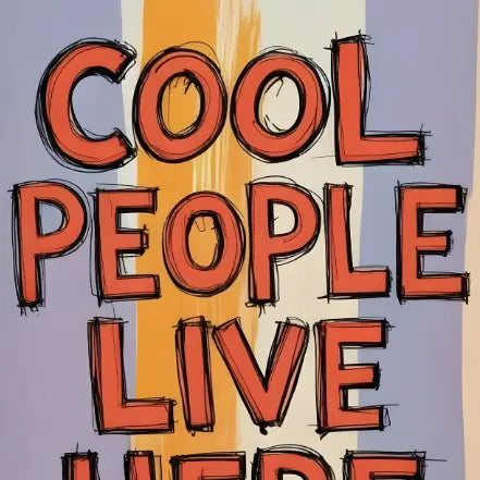 Plakat Cool People Live Here - ForWalls.eu