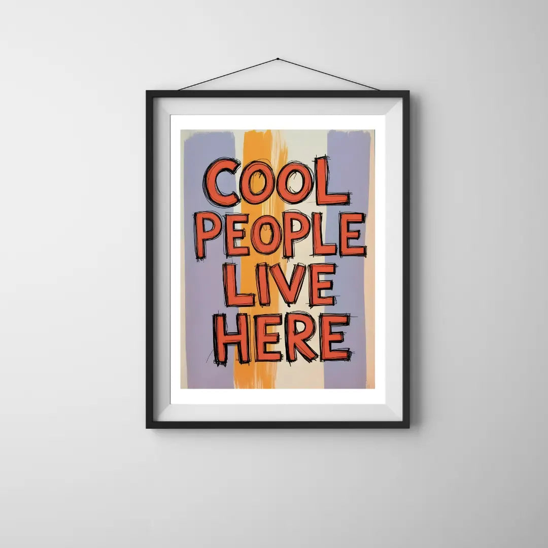ForWalls.eu - Plakat Cool People Live Here - Framed poster with bold orange and black text "COOL PEOPLE LIVE HERE" on purple and mustard abstract background. - classic, humor, plakat, well-being