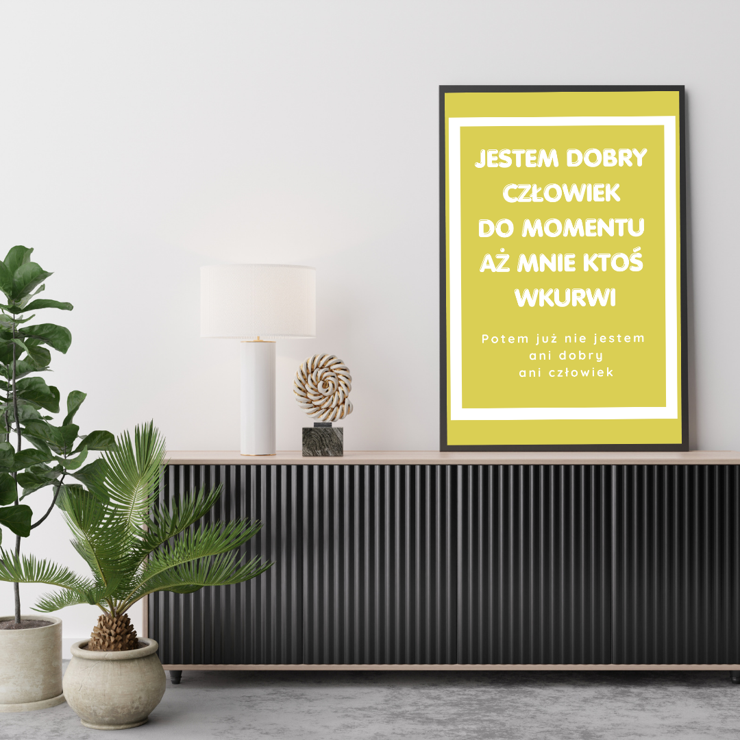 Plakat Jestem Dobry Człowiek - ForWalls.eu