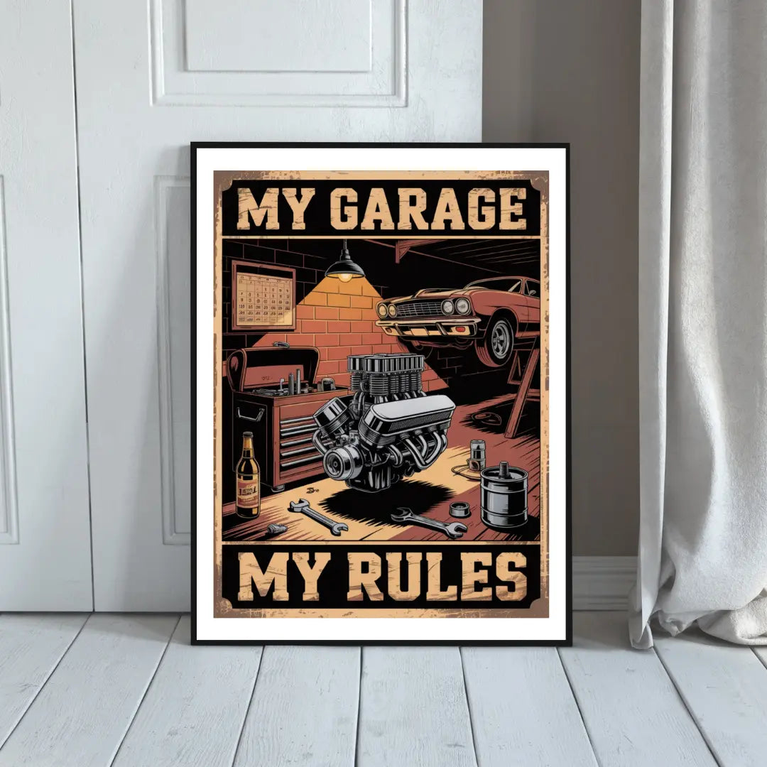 Plakat My Garage My Rules - ForWalls.eu