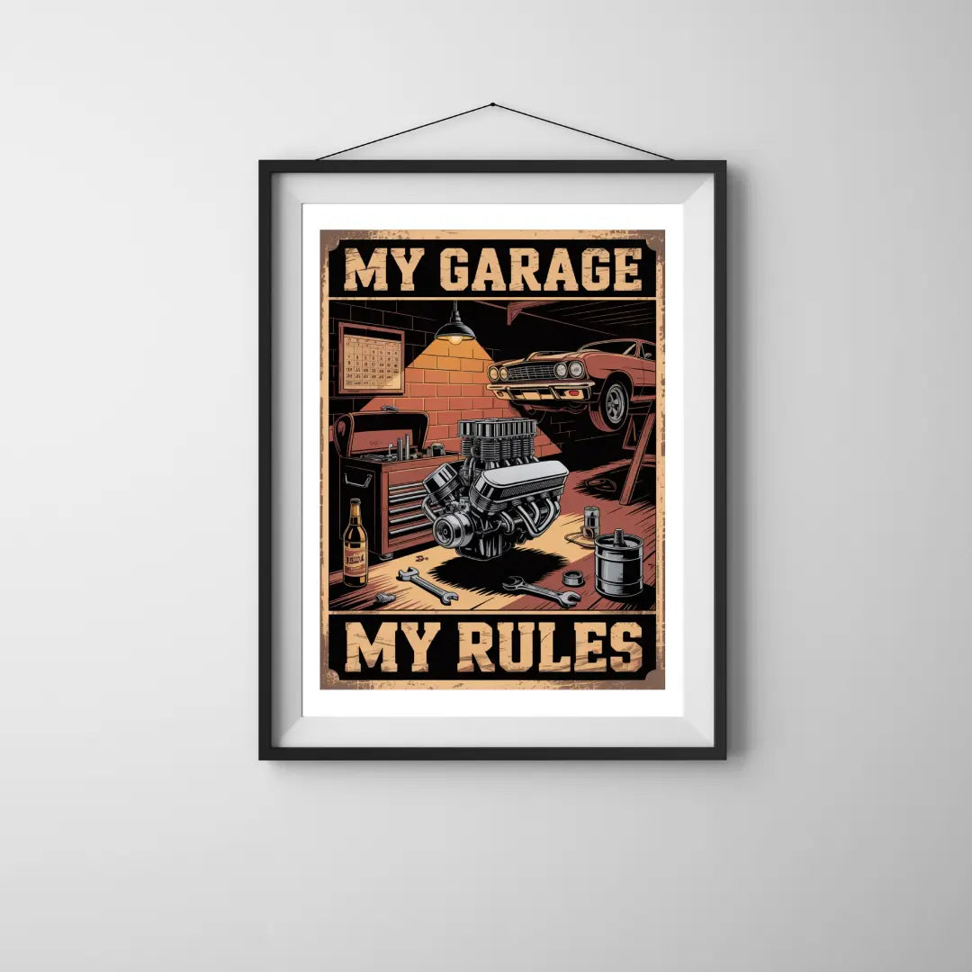 Plakat My Garage My Rules - ForWalls.eu