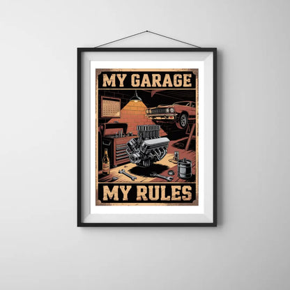 Plakat My Garage My Rules - ForWalls.eu