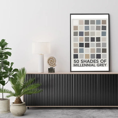 Plakat 50 Shades Of Millenial Grey - ForWalls.eu
