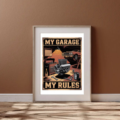 Plakat My Garage My Rules - ForWalls.eu