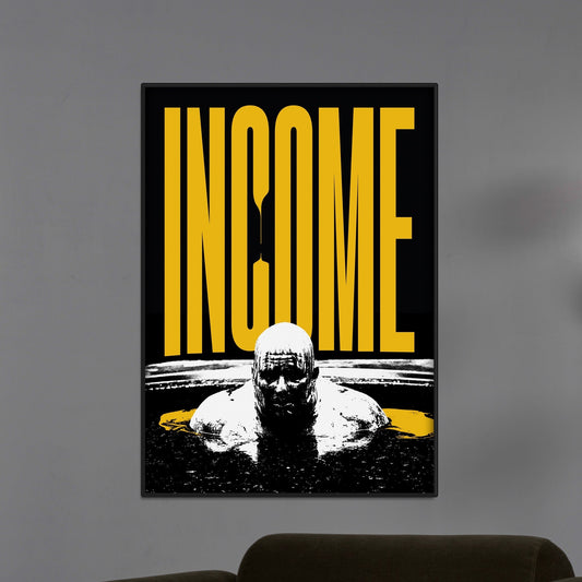 Plakat INCOME  ForWalls.eu