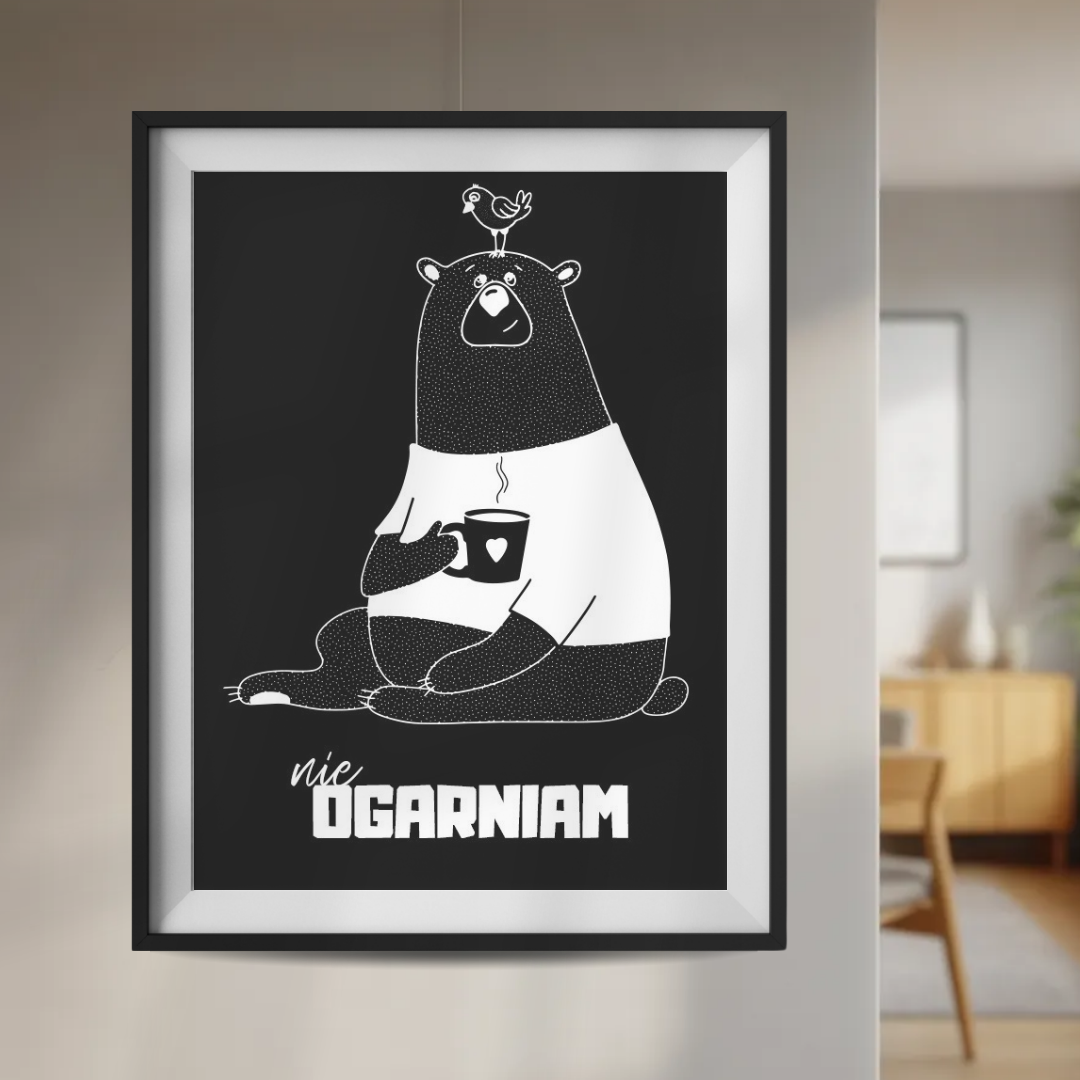 Plakat Nie Ogarniam Niedźwiedź z Kawą  ForWalls.eu