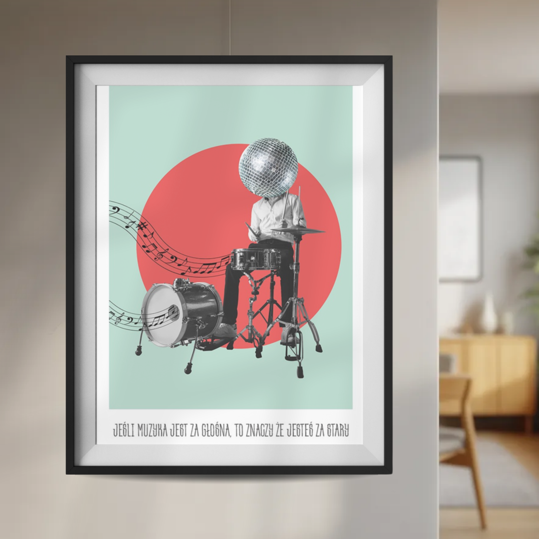 Plakat Jeśli Muzyka Jest Za Głośna Jesteś Za Stary  ForWalls.eu