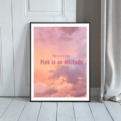 Plakat Pink Is An Attitude - ForWalls.eu