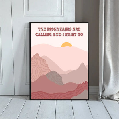 ForWalls.eu - Plakat Mountain Calling - Minimalist mountain landscape poster with layered pink and red hills, orange sun, and text "The mountains are calling and I. - góry, minimalistyczny, natura, plakat