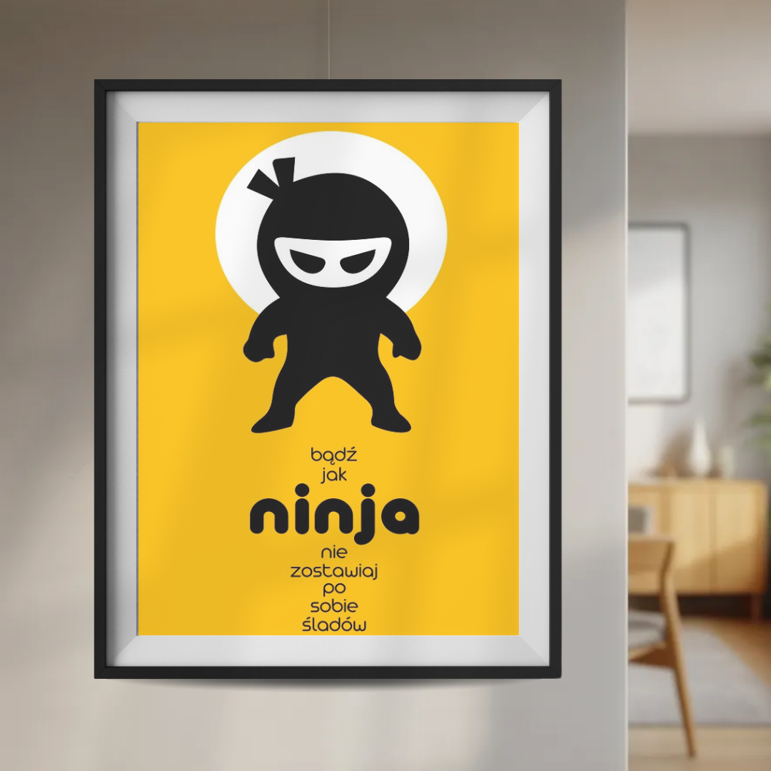 Plakat Nie Zostawiaj Ninja zółty  ForWalls.eu