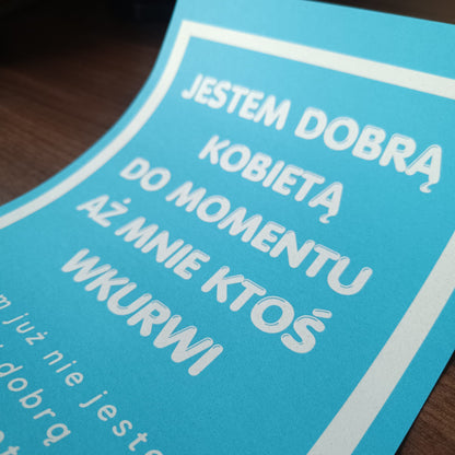 Plakat Jestem Dobrą Kobietą - ForWalls.eu