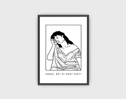 Plakat "Awake, but at what cost?"